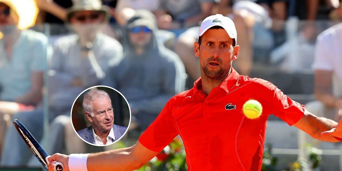 John McEnroe analyses Novak Djokovic