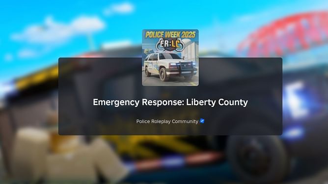 Emergency Response Liberty County: Police Week 2025 Update 2 guide