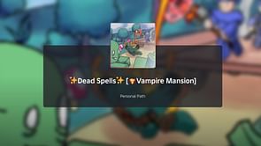 Dead Spells Vampire Mansion guide