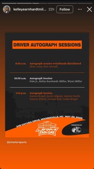 Kelley Earnhardt's Instagram story featuring JRM Fan Day driver autograph schedule - Image via Instagram/@kelleyearnhardtmiller