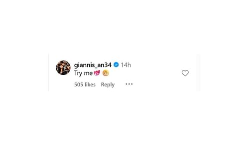 Giannis Antetokounmpo comments on the Instagram post