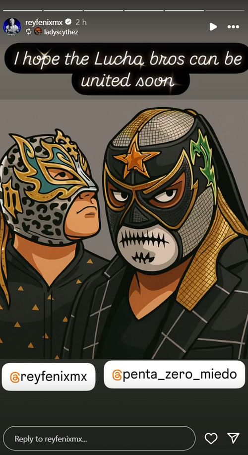 Rey Fenix teases an alliance with brother Penta [Picture courtesy: WWE Superstar's Instagram Story]
