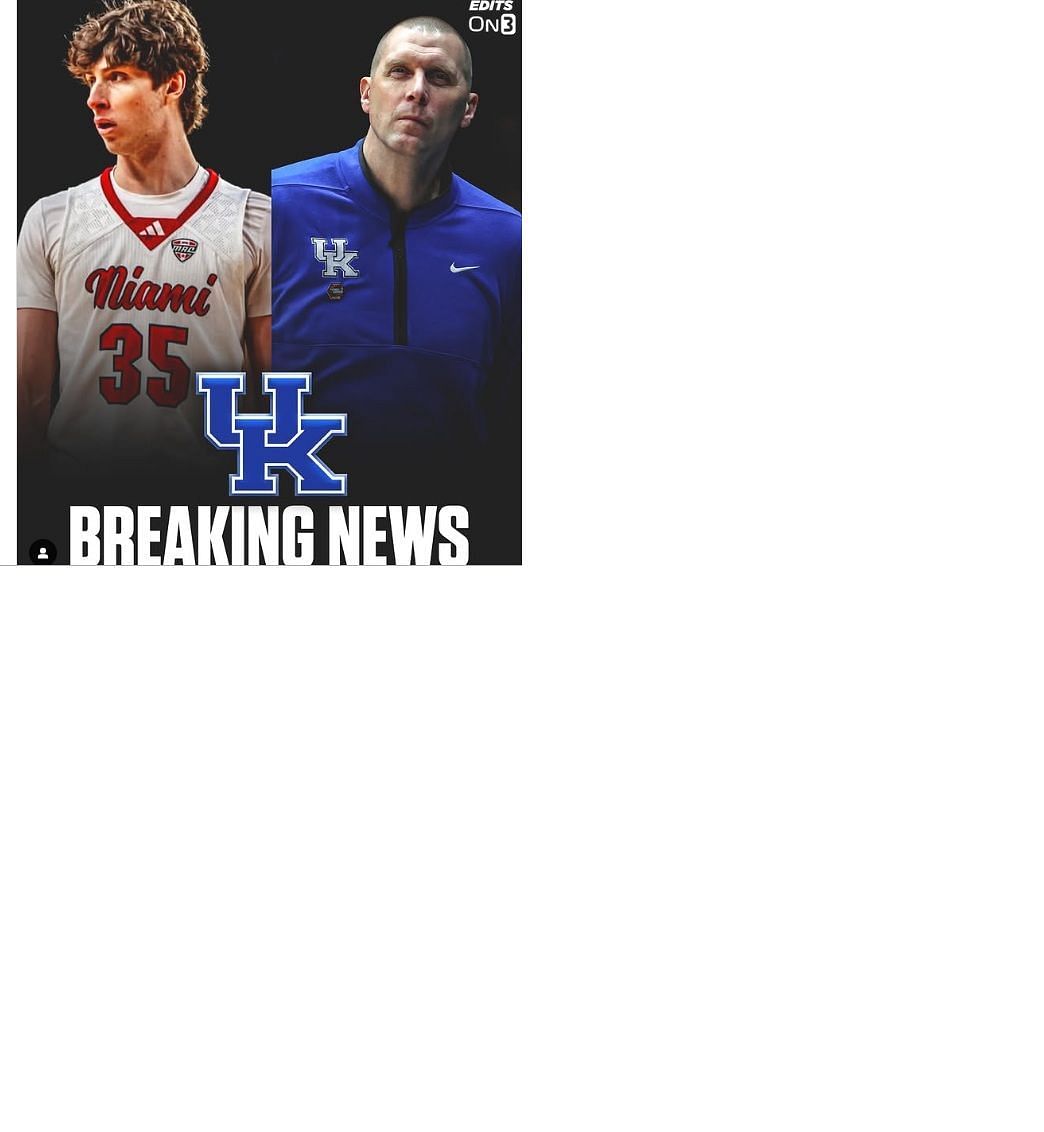 Miami of Ohio center Reece Potter is transferring to Kentucky and Mark Pope (Photo Credit: Instagram @tiptonedits)