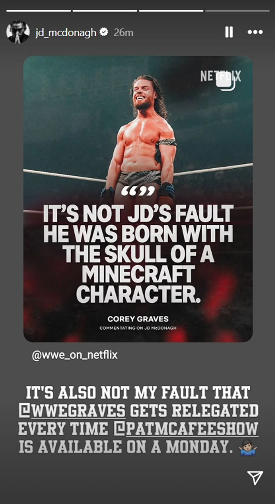 JD MCDONAGH had enough mistreatment. (Credit image: Instagram story from McDonalg)