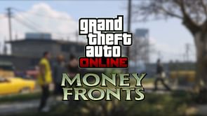 10 things Rockstar doesn't tell about GTA Online Money Fronts
