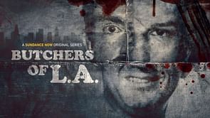 Butchers of L.A.: Release date & time, where to watch, and more