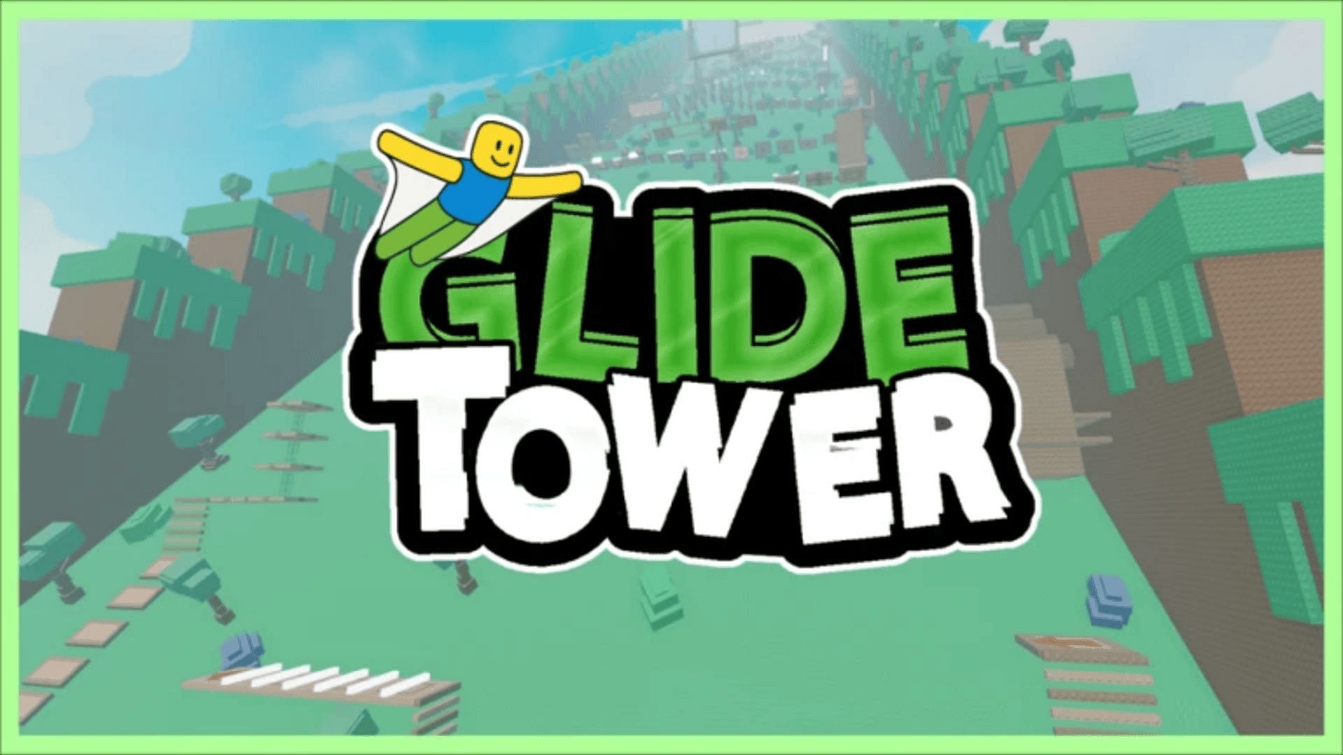 Glide Tower Guide