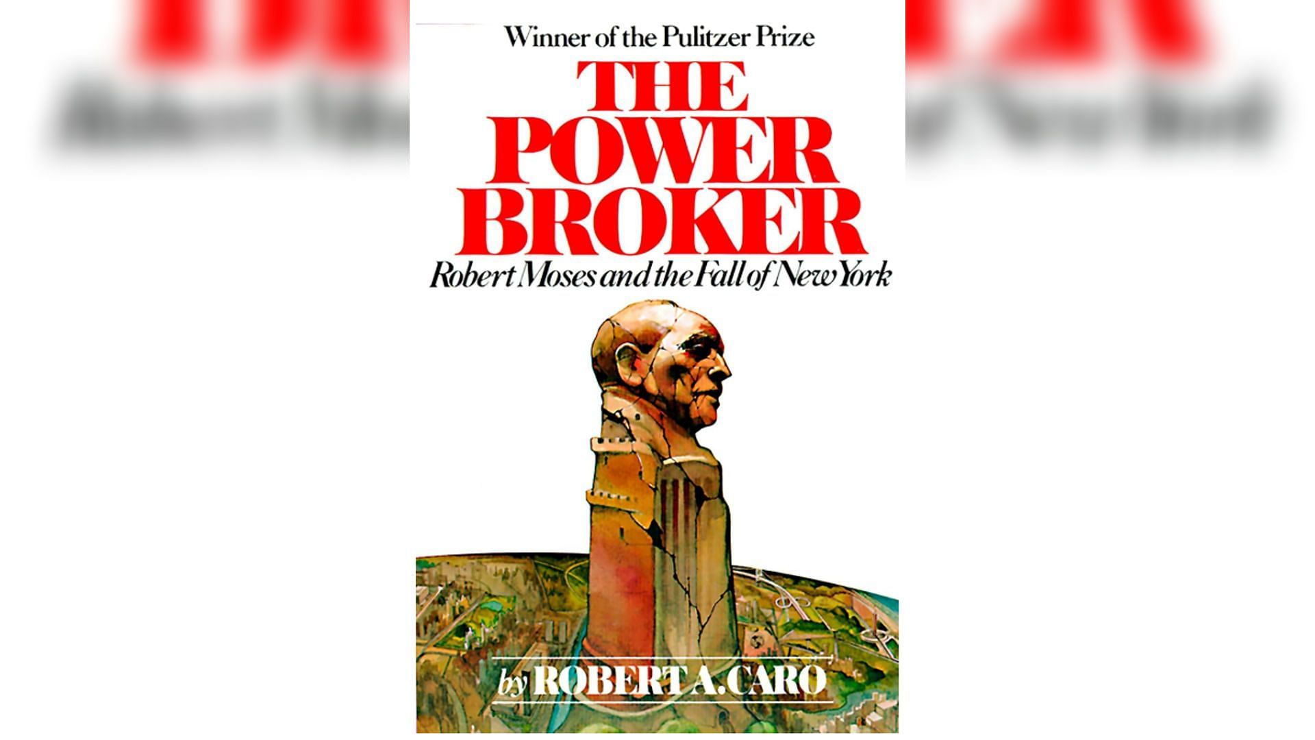 The Power Broker: Robert Moses and the Fall of New York by Robert Caro (Image via Amazon)