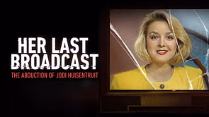 5 chilling details about Jodi Huisentruit's abduction