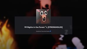 99 Nights in the Forest Stronghold guide