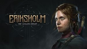 Eriksholm: The Stolen Dream release countdown: Start time for all regions