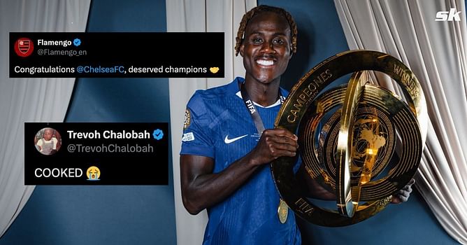 “Cooked” - Trevoh Chalobah reacts to savage reply from Chelsea after Flamengo send Club World Cup congratulations