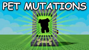 Grow a Garden Pets Mutations update patch notes
