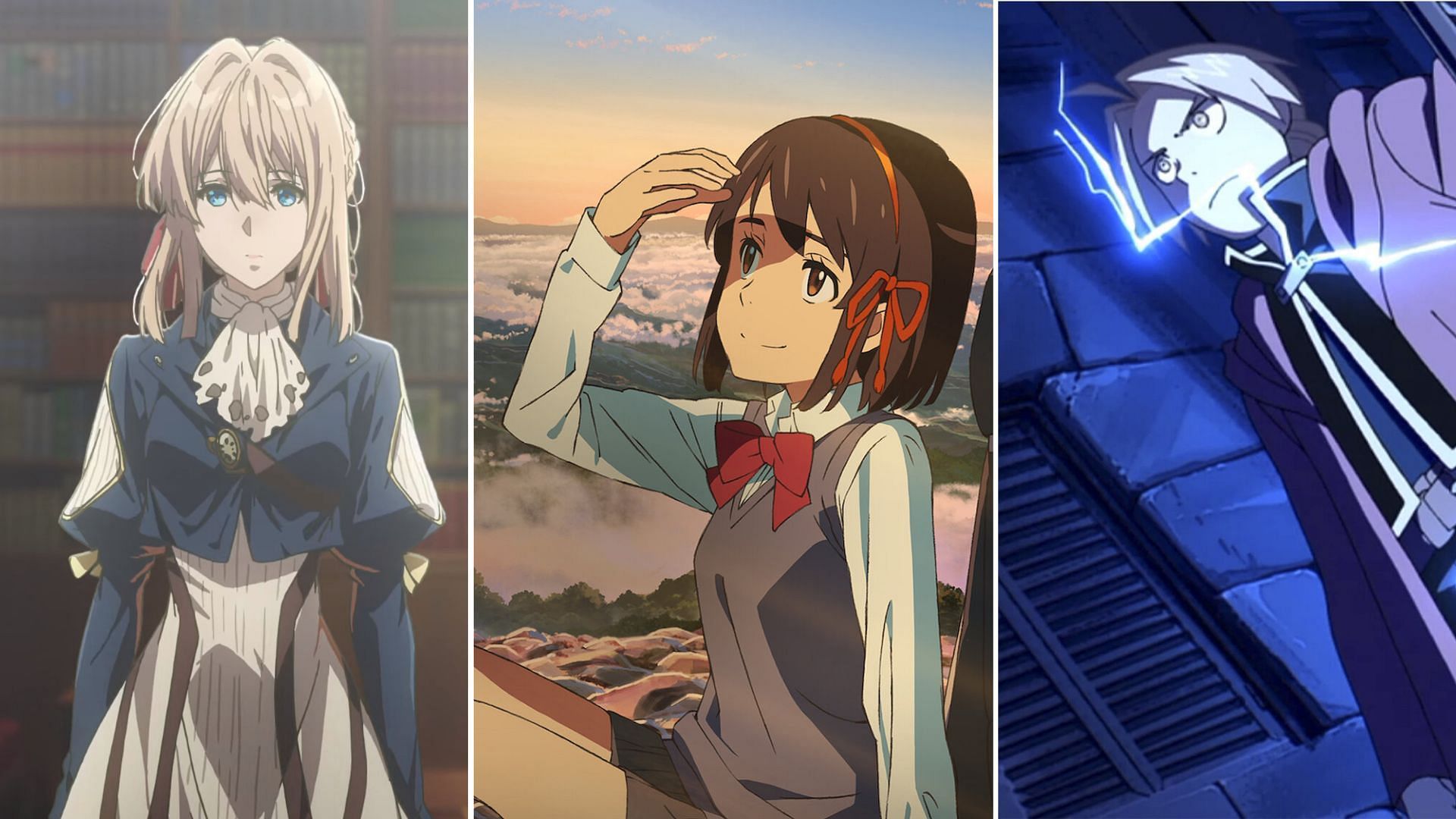 Violet Evergarden, Your Name, Fullmetal Alchemist: Brotherhood