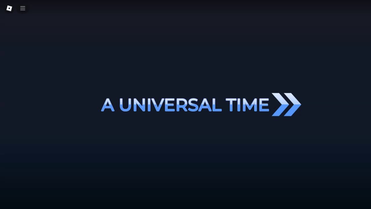 Roblox A Universal Time