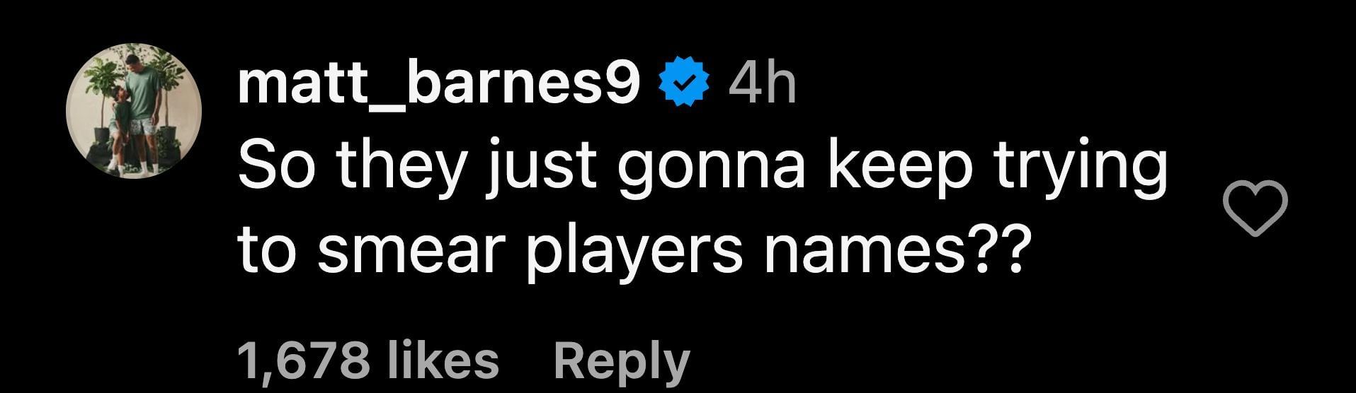 Matt Barnes comment