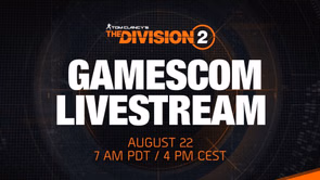 The Division 2 Gamescom livestream summary: Survivors, Resurgence, and more