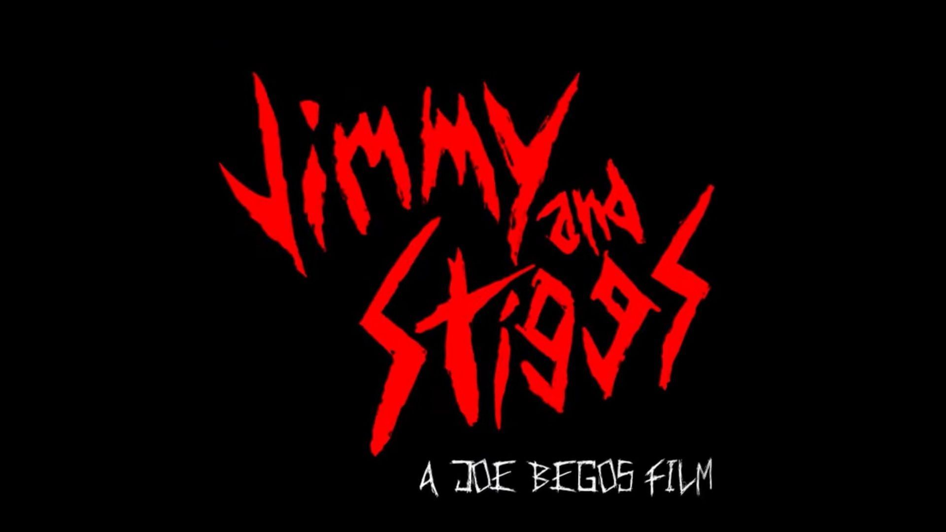 The red jagged title &ldquo;Jimmy and Stiggs: A Joe Begos Film&rdquo; appears on a black screen.