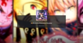 Anime Dimensions Simulator codes (August 2025)