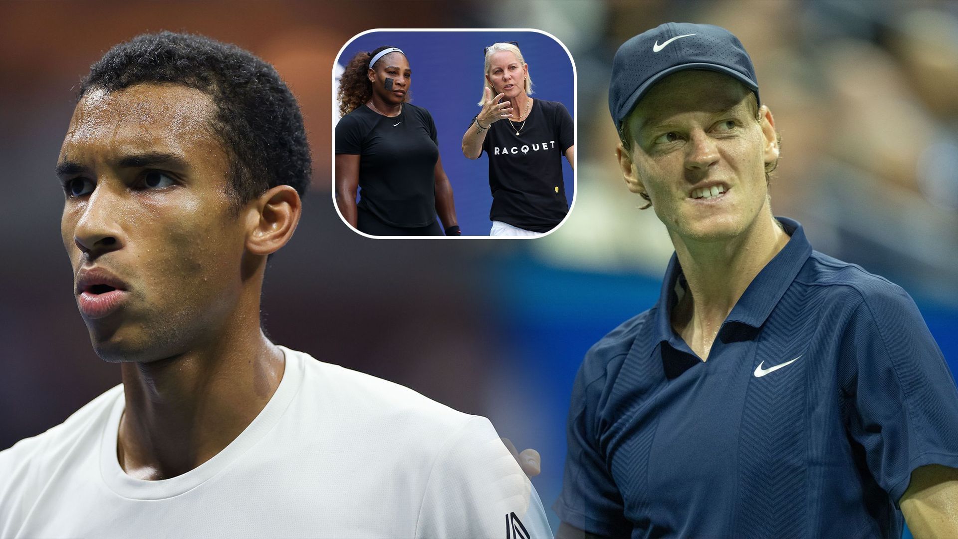 Felix Auger-Aliassime(left) Jannik Sinner(right) and Rennae Stubbs with Serena Williams(inset). Images:Getty