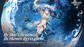 Wuthering Waves 2.6 second phase events schedule