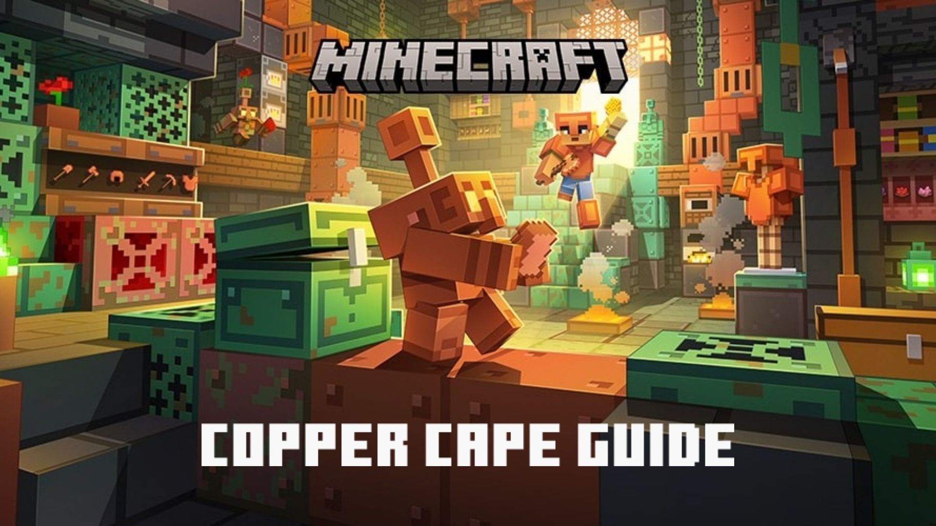 get Copper Cape in Minecraft