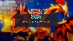 Roblox The Takeover Dragon Adventures guide