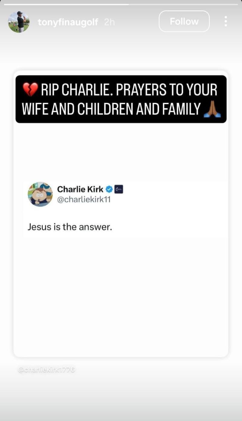 Tony Finau is sending prayers to Charlie Kirk&#039;s family ( through Tony Finau&#039;s Instagram story)