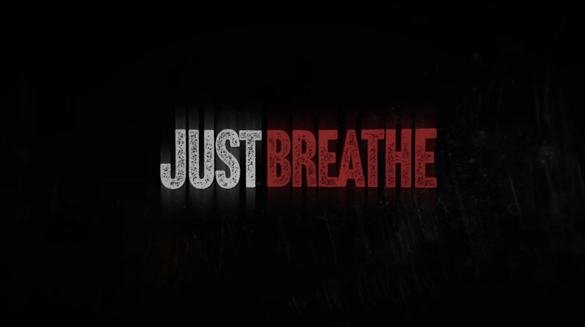 Just Breathe (Image via YouTube/Shout! Studios)
