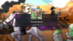 Roblox The Takeover Dead Rails guide