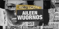 Mind of a Monster season 1 Aileen Wuornos (Image via YouTube/@InvestigationDiscovery)