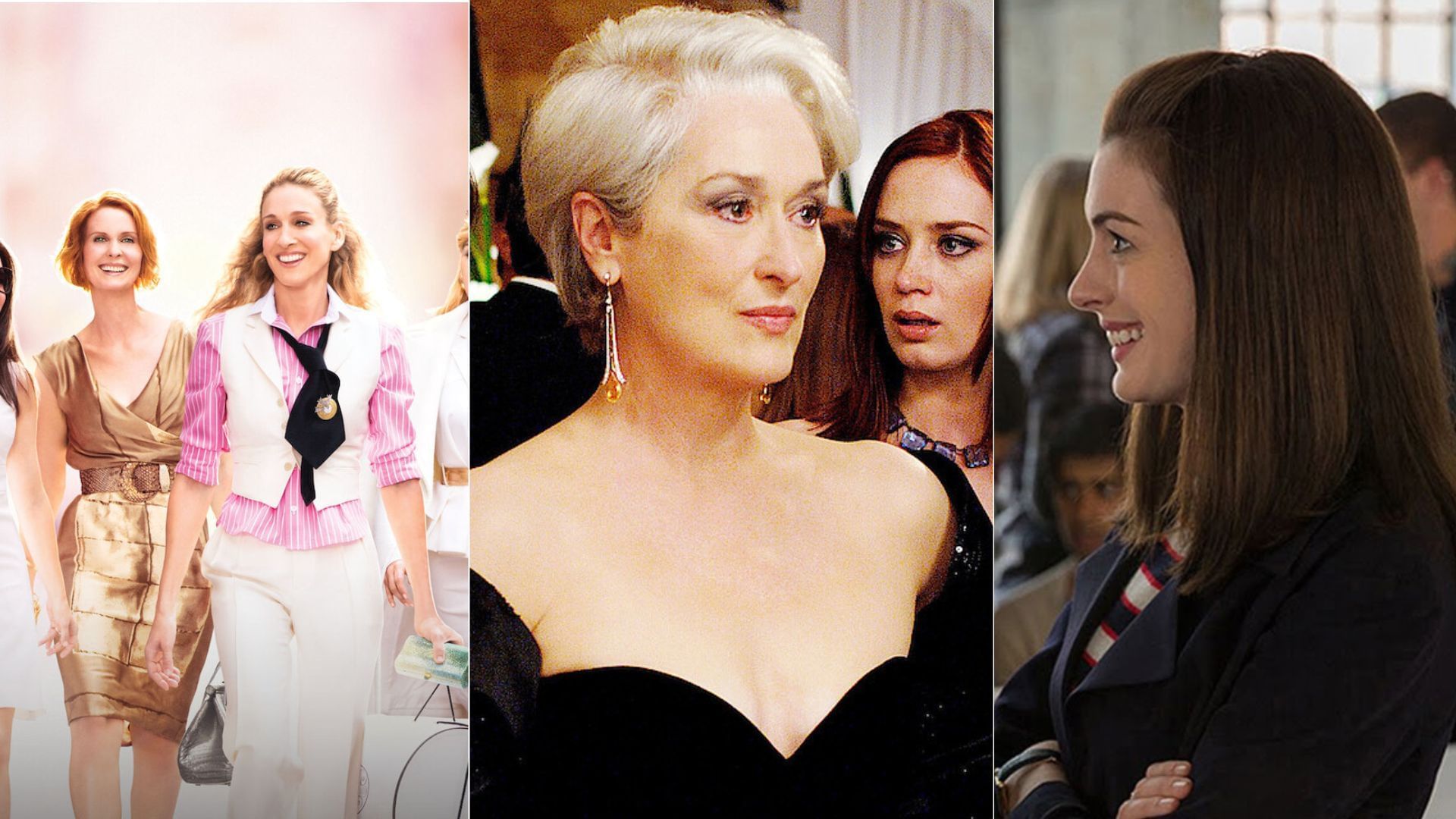Sex and the City, The Devil Wears Prada, The Intern 