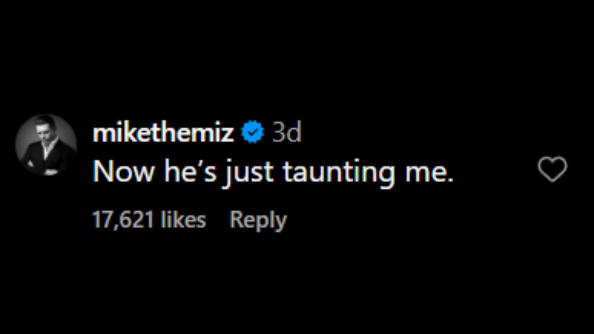 Screenshot of The Miz&#039;s comment [Image credit: WWE&#039;s Instagram]