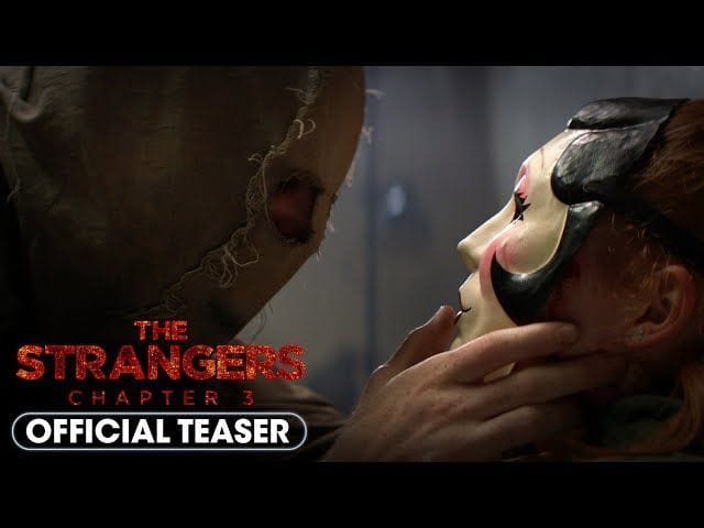 Strangers Chapter 4 The Strangers – Chapter 3 trailer promises more sinister adventures and ...