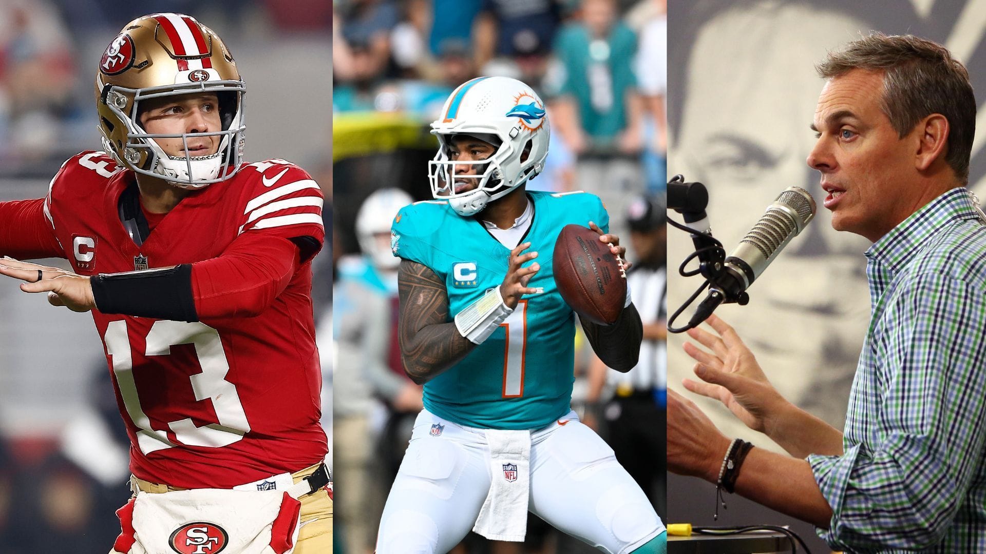 Brock Purdy, Tua Tagovailoa, Colin Cowherd
