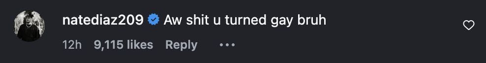 Nate Diaz&#039;s comment under Ryan Garcia&#039;s post (Source: Ryan Garcia Instagram @Kingryan)