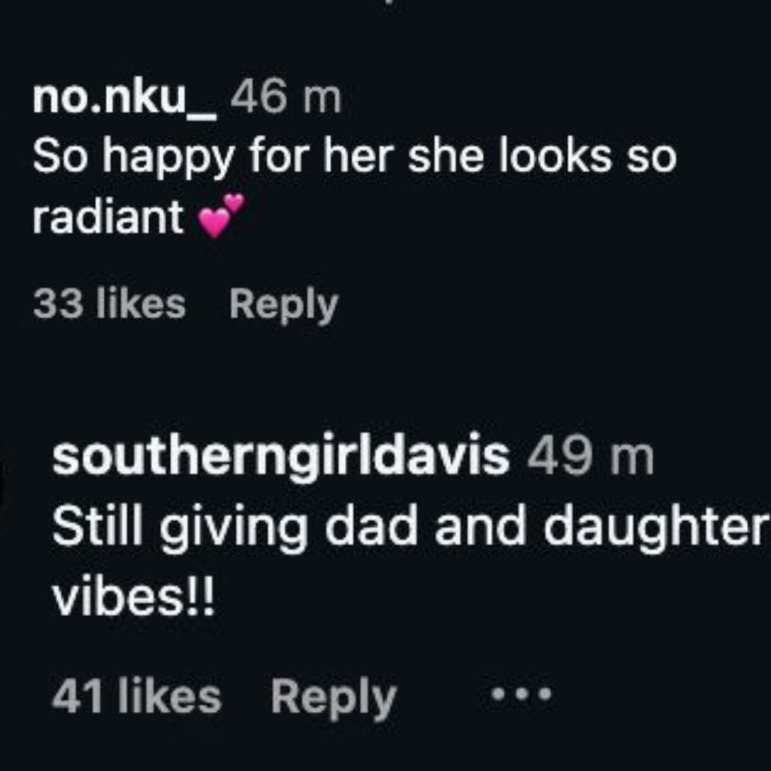 “Giving dad & daughter vibes,” “She looks radiant”