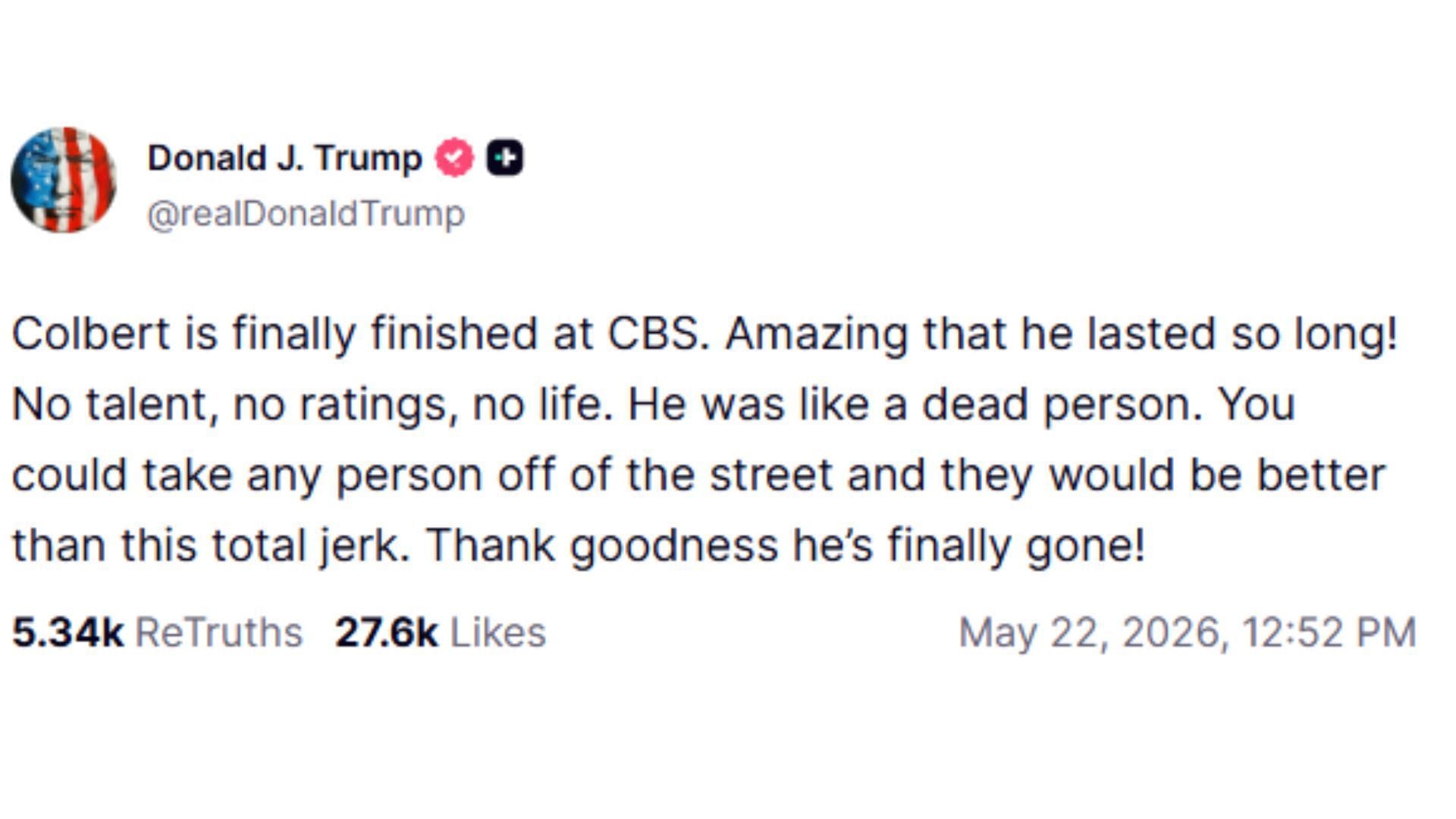 Trump's post about Stephen Colbert on Truth Social (Image via Truth Social/@DonaldJTrump)