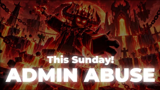 Break and Steal an Egg Admin Abuse time (October 11, 2026)