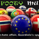 The Footy Mumble: Balotelli's love-hate affair, Guardiola's spying obsession
