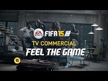 Video: EA Sports' new FIFA 15 commercial makes gamers 'Feel the Game'