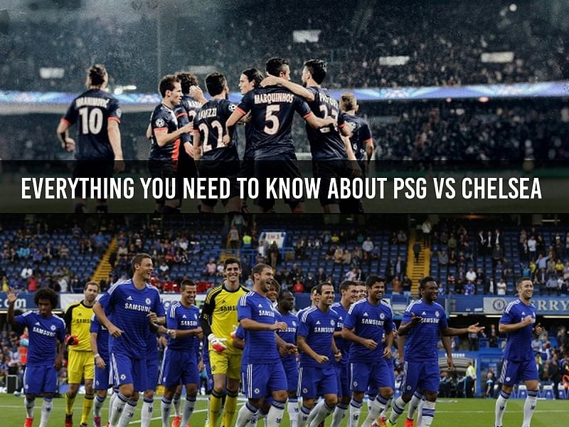 Everything you need to know about PSG vs Chelsea