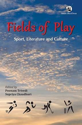 ‘Fields of Play: Sport, Literature and Culture’ - book review