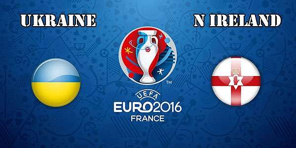 Euro 2016: Ukraine vs Northern Ireland - Live stream info, probable line-up and match preview.