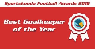 Sportskeeda Football Awards 2016: Goalkeeper of the Year