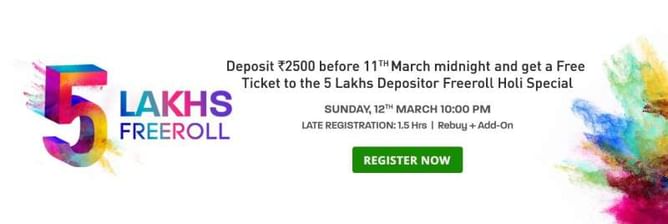 Make your Holi colourful with 5 Lakh Depositor Freeroll tournament